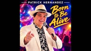 Born-to-Be-Alive-—-Patrick-Hernandez