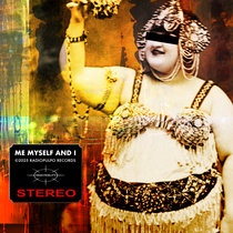 STEREO-ME-MYSELF-AND-I-