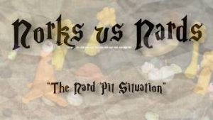 Norks-vs-Nards-The-Nard-Pit-Situation-1